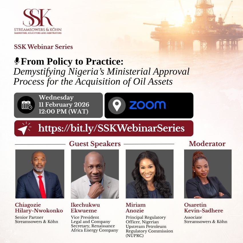FROM POLICY TO PRACTICE: Demystifying Nigeria’s Ministerial Approval Process for the Acquisition of Oil Assets